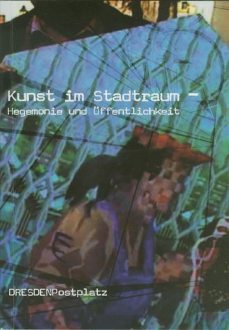 KI generiert: Das Bild zeigt ein posterähnliches Kunstwerk mit verzerrten, schemenhaften Figuren und Texten. Der Hauptinhalt besteht aus dem Titel "Kunst im Stadtraum - Hegemonie und Öffentlichkeit" und dem Hinweis auf den Standort "DRESDEN Postplatz".