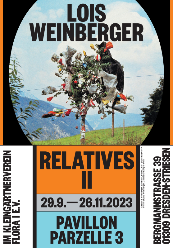 KI generiert: Das Bild zeigt ein Plakat für eine Kunstausstellung von Lois Weinberger mit dem Titel "RELATIVES II", die vom 29.09.2023 bis zum 26.11.2023 im Pavillon Parzelle 3 in Dresden-Striesen stattfindet. Im Hintergrund ist ein Baumbild zu erkennen.