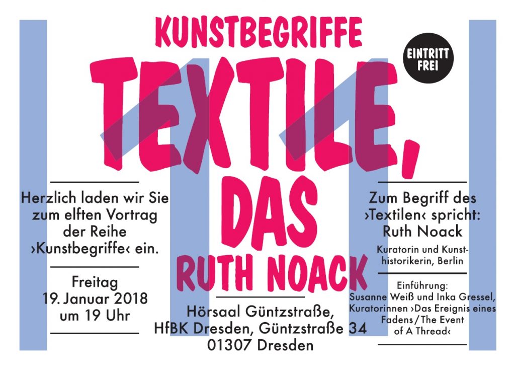 KI generiert: Das Bild ist ein Poster für eine Veranstaltung in der Reihe "Kunstbegriffe" mit dem Titel "Textile, Das" von Ruth Noack, die am 19. Januar 2018 um 19 Uhr in Dresden stattfindet. Der Eintritt ist kostenlos.